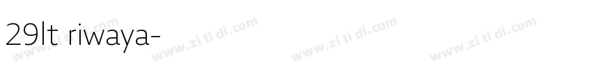 29lt riwaya字体转换